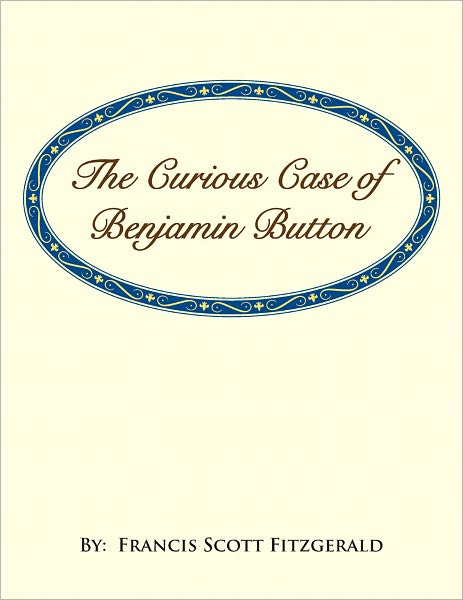 The Curious Case of Benjamin Button
