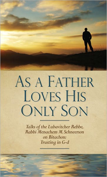 As A Father Loves His Only Son