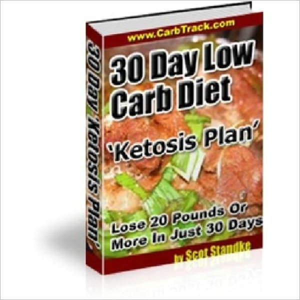 30 Day Low Carb Diet - Lose 20 Pounds Or More The First 30 Days