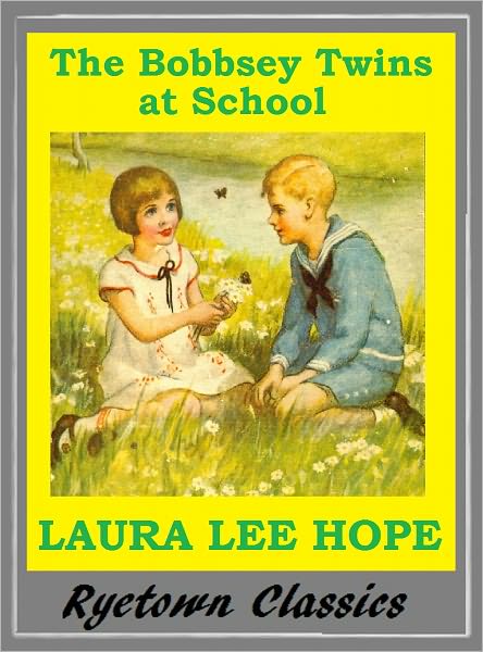 Bobbsey Twins THE BOBBSEY TWINS AT SCHOOL (Bobbsey Twins Series #4)