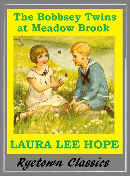 Bobbsey Twins THE BOBBSEY TWINS AT MEADOW BROOK ( Bobbsey Twins Series #7)