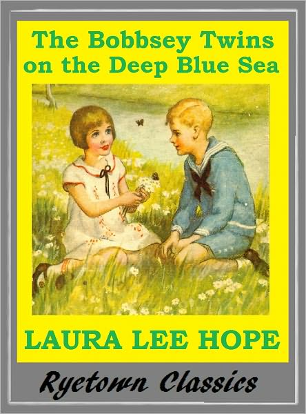 Bobbsey Twins THE BOBBSEY TWINS ON THE DEEP BLUE SEA ( Bobbsey Twins Series #11)