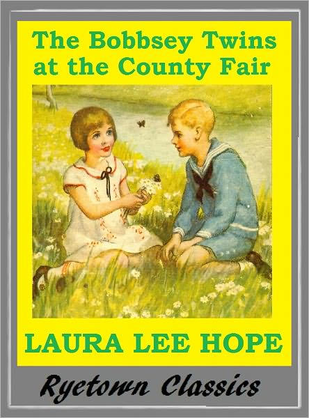 Bobbsey Twins THE BOBBSEY TWINS AT THE COUNTY FAIR ( Bobbsey Twins Series #15)