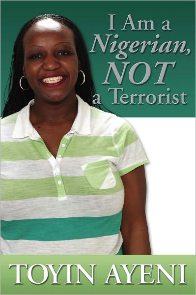 I am a Nigerian, NOT a Terrorist