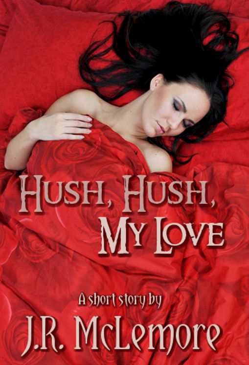 Hush, Hush, My Love