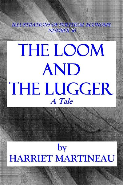 THE LOOM AND THE LUGGER - A Tale