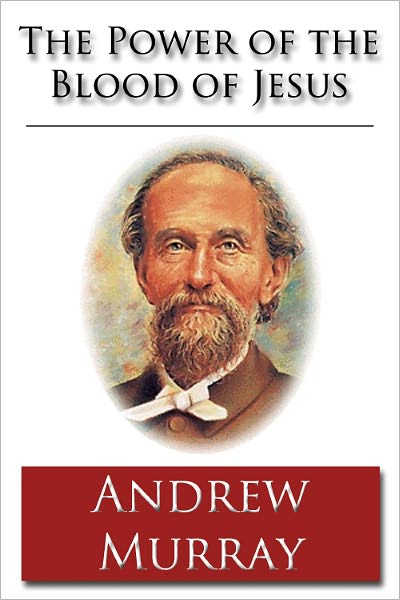 The Power of the Blood of Jesus - Unabridged (Formatted & Optimized for Nook)