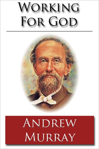 Working For God - Unabridged (Formatted & Optimized for Nook)