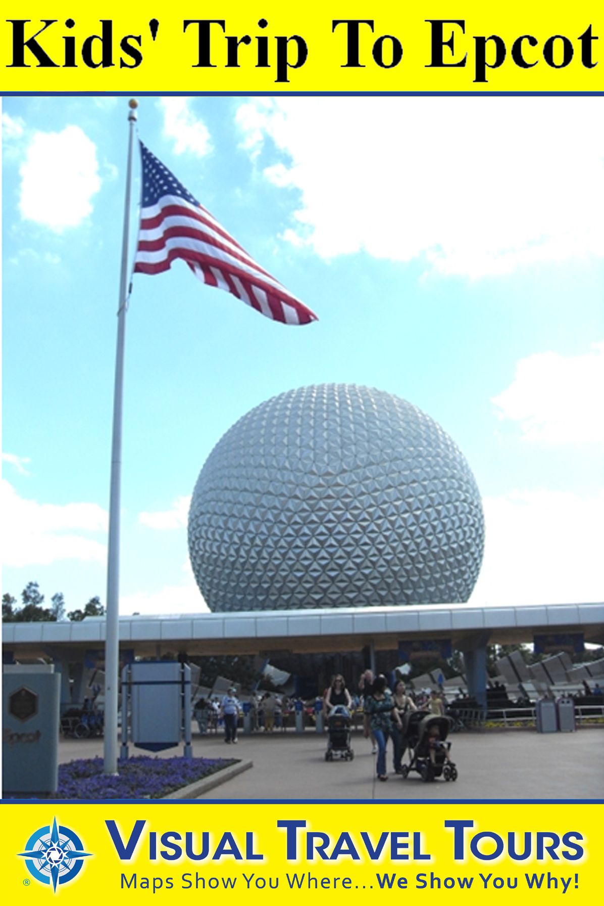 EPCOT TOUR FOR KIDS - A Self-guided Pictorial Walking Tour