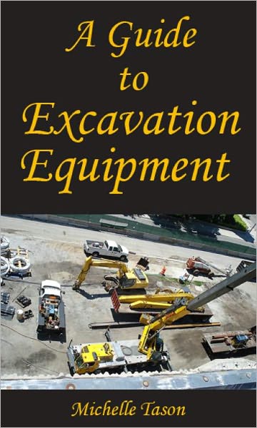A Guide To Excavation Equipment