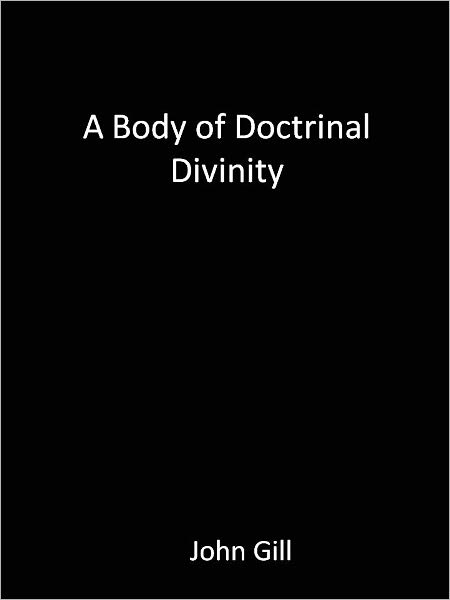 A Body of Doctrinal Divinity