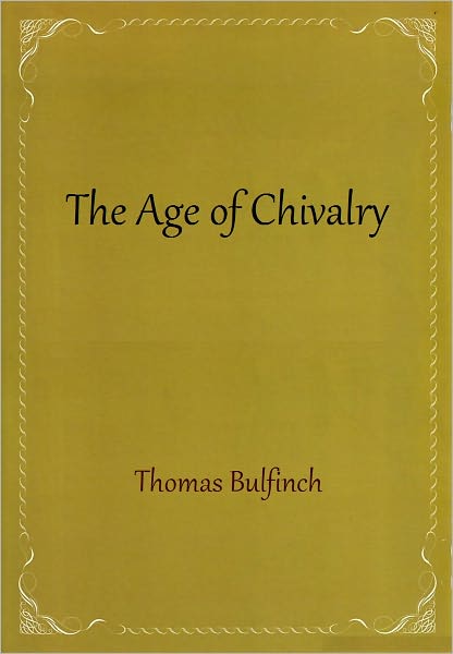 The Age of Chivalry