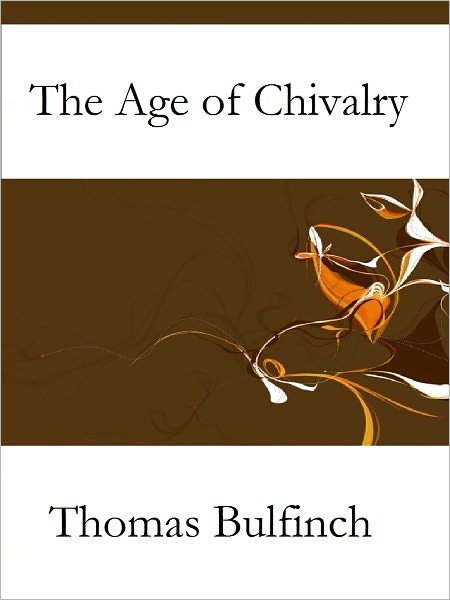 The Age of Chivalry