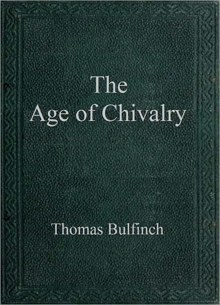The Age of Chivalry