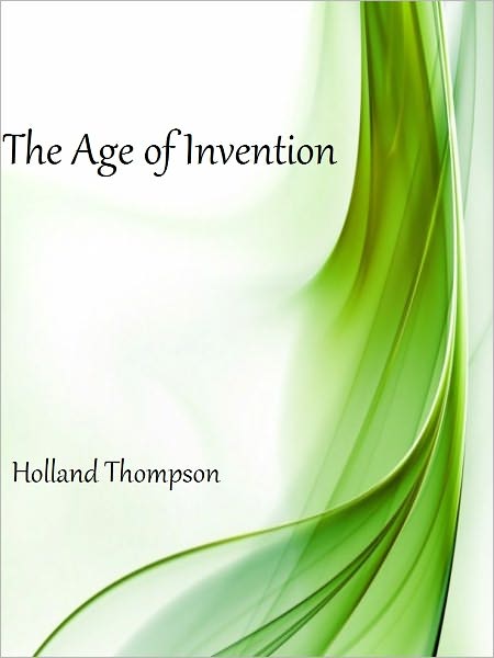 The Age of Invention