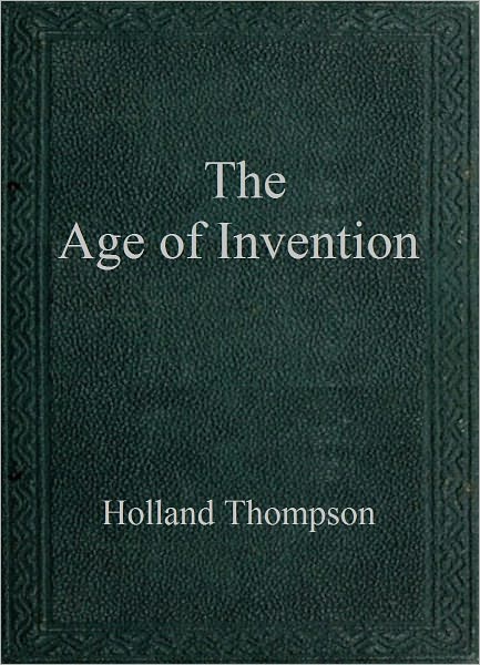 The Age of Invention