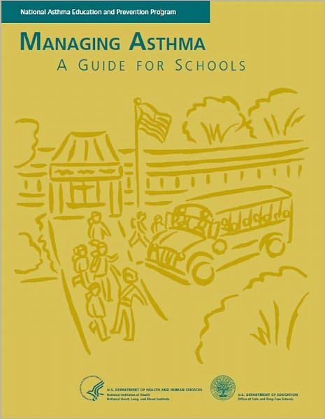 Managing Asthma: A Guide for Schools