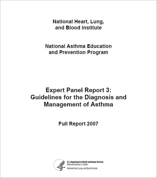 Expert Panel Report 3 (EPR3): Guidelines for the Diagnosis and Management of Asthma
