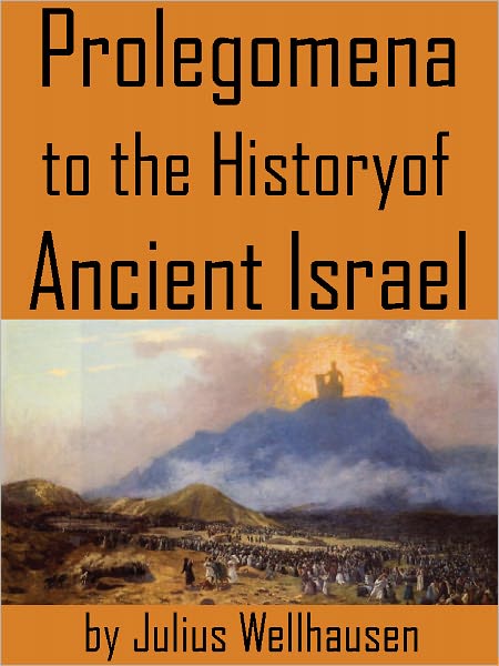 Prolegomena To The History Of Ancient Israel