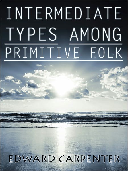 Intermediate Types Among Primitive Folk