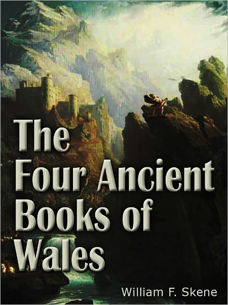 The Four Ancient Books Of Wales