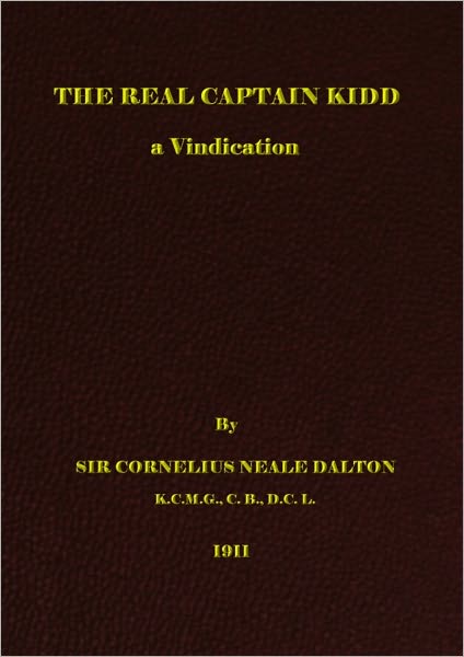 The Real Captain Kidd - A Vindication
