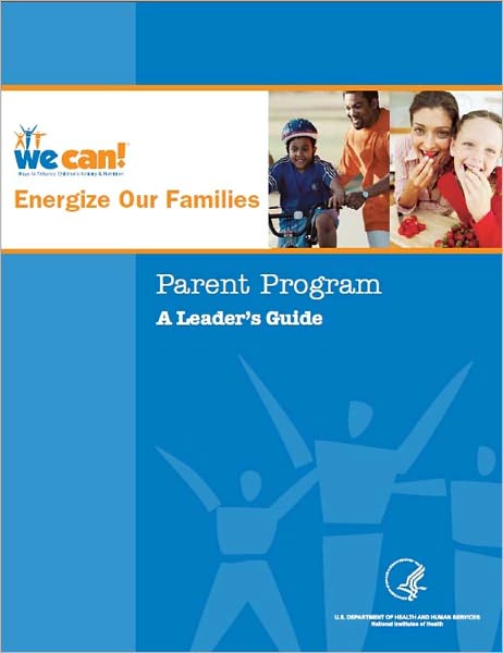 Energize Our Families: Parent Program - A Leader’s Guide