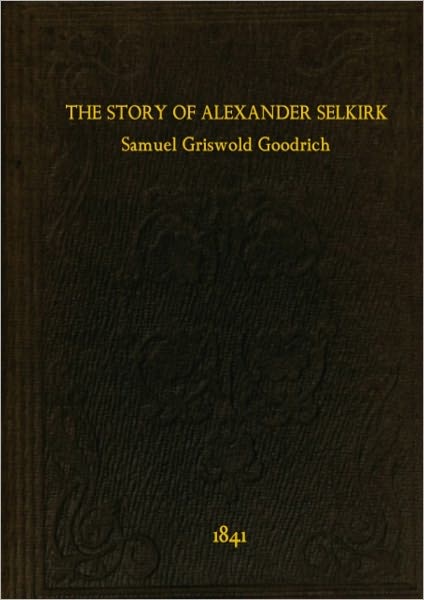 The Story of Alexander Selkirk