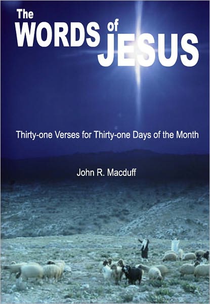 The Words of Jesus: Thirty-one Verses for Thirty-one Days of the Month