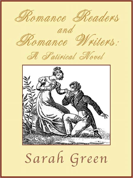 Romance Readers and Romance Writers: A Satirical Novel