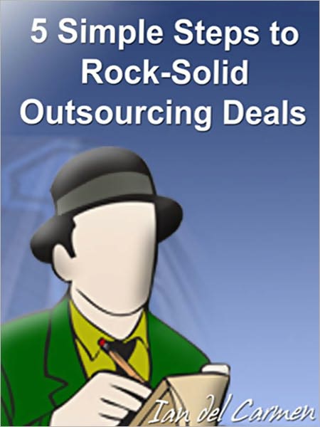 5 Simple Steps to Rock-Solid Outsourcing Deals