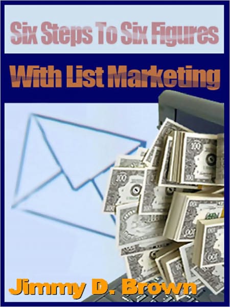 6 Steps to 6 Figures with List Marketing