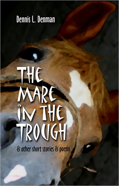 The Mare in the Trough: and other short stories and poems