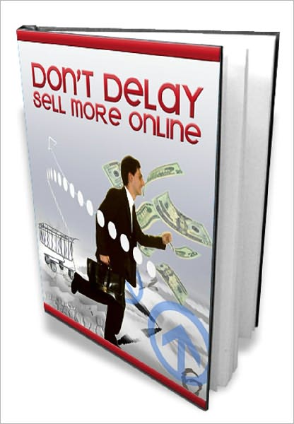 Dont Delay - Sell More Online