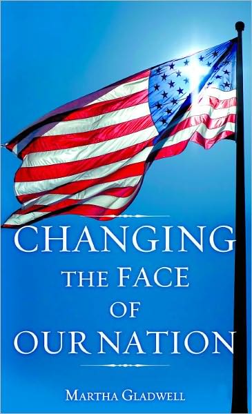 Changing the Face of Our Nation