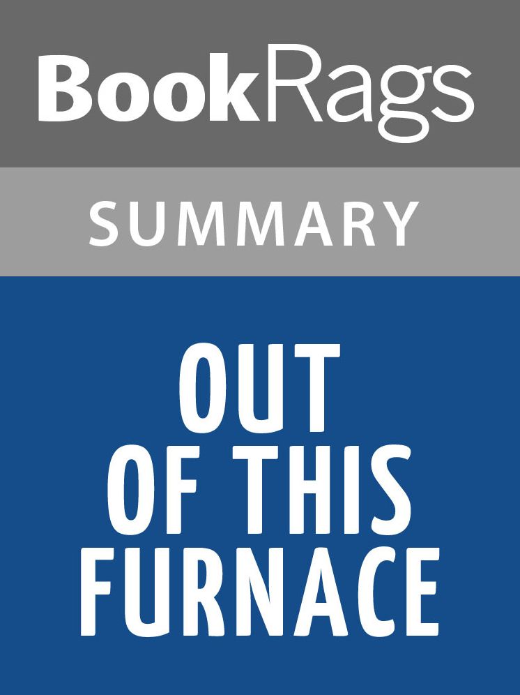 Out of This Furnace by Thomas Bell l Summary & Study Guide