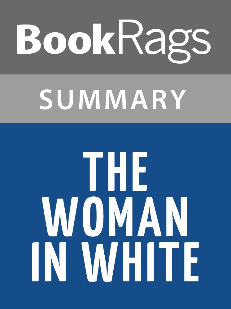 The Woman in White by Wilkie Collins l Summary & Study Guide