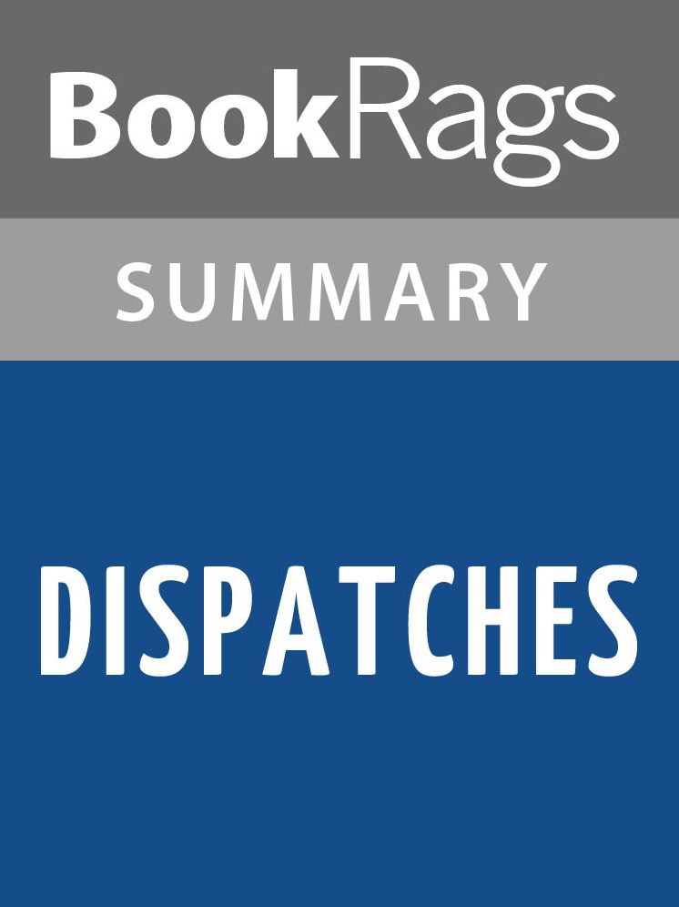 Dispatches by Michael Herr l Summary & Study Guide