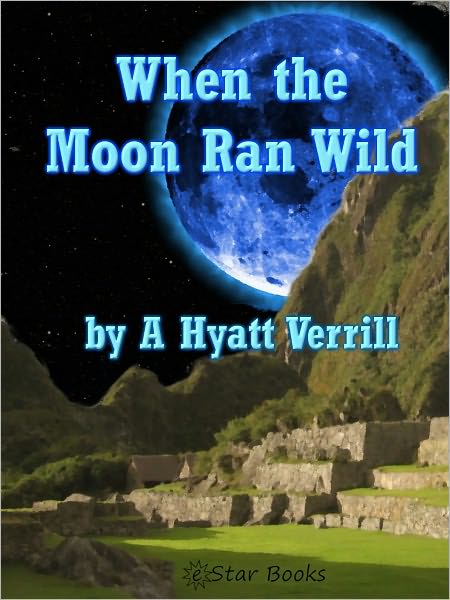 When the Moon Ran Wild