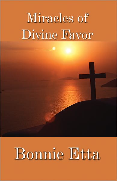Miracles of Divine Favor