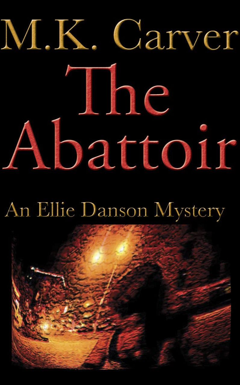 The Abattoir (An Ellie Danson Mystery)