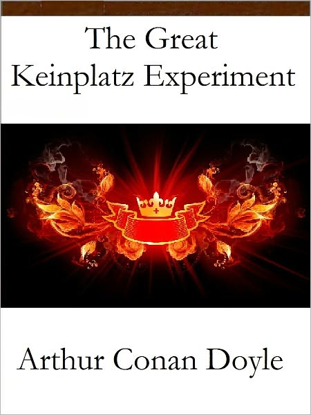 The Great Keinplatz Experiment