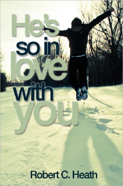 He's So In Love With You