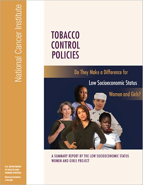 TOBACCO CONTROL POLICIES: Do They Make a Difference for Low Socioeconomic Status Women and Girls?