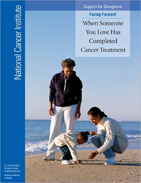 Facing Forward: When Someone You Love Has Completed Cancer Treatment