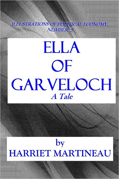 ELLA OF GARVELOCH - A Tale