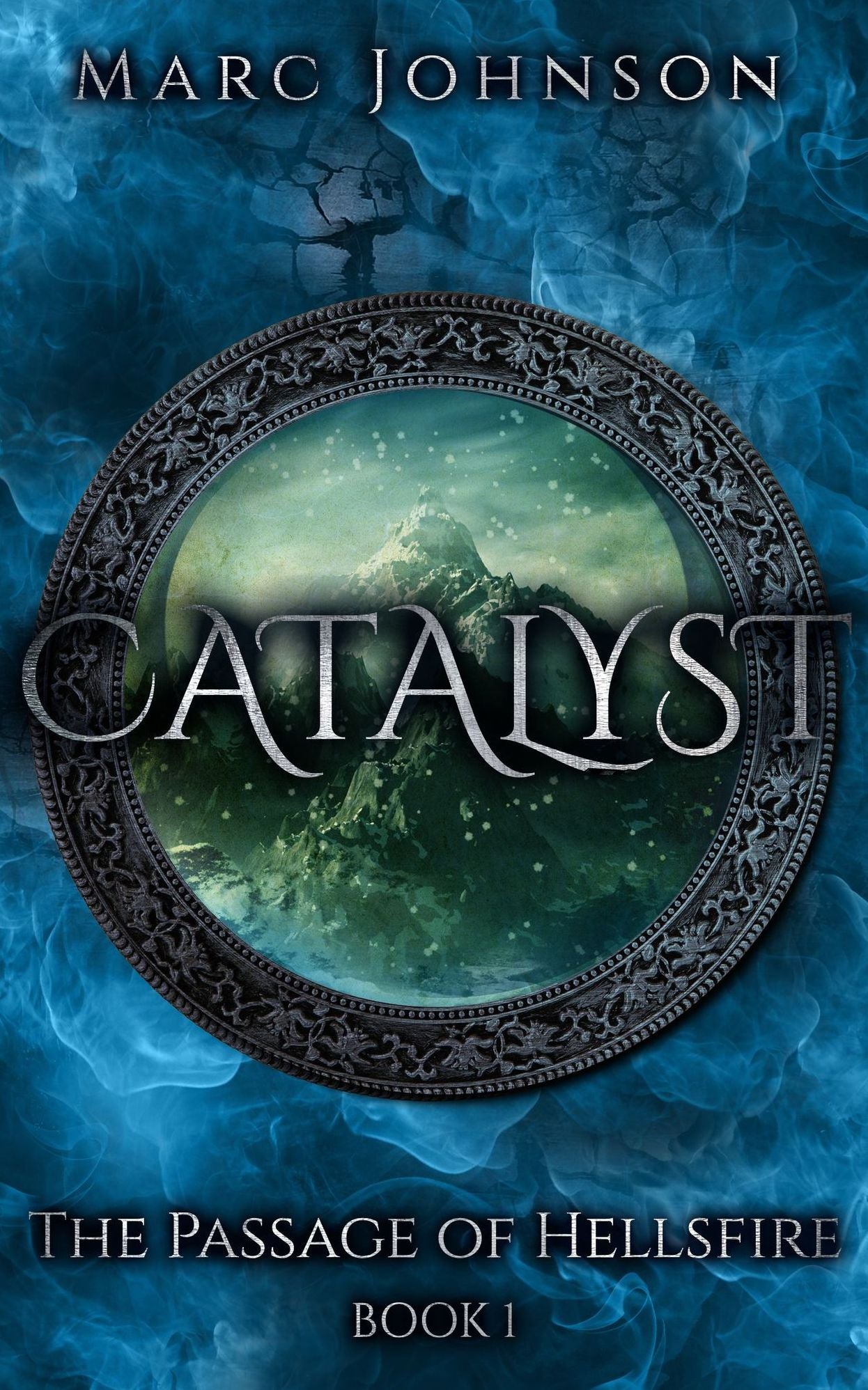 Catalyst (The Passage of Hellsfire, Book 1)