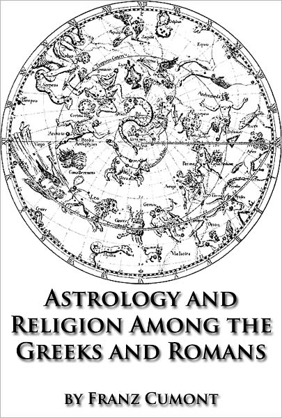 Astrology and Religion Among the Greeks and Romans *Unabridged* (Formatted & Optimized for Nook)