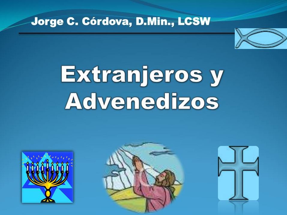 Extranjeros y Advenedizos