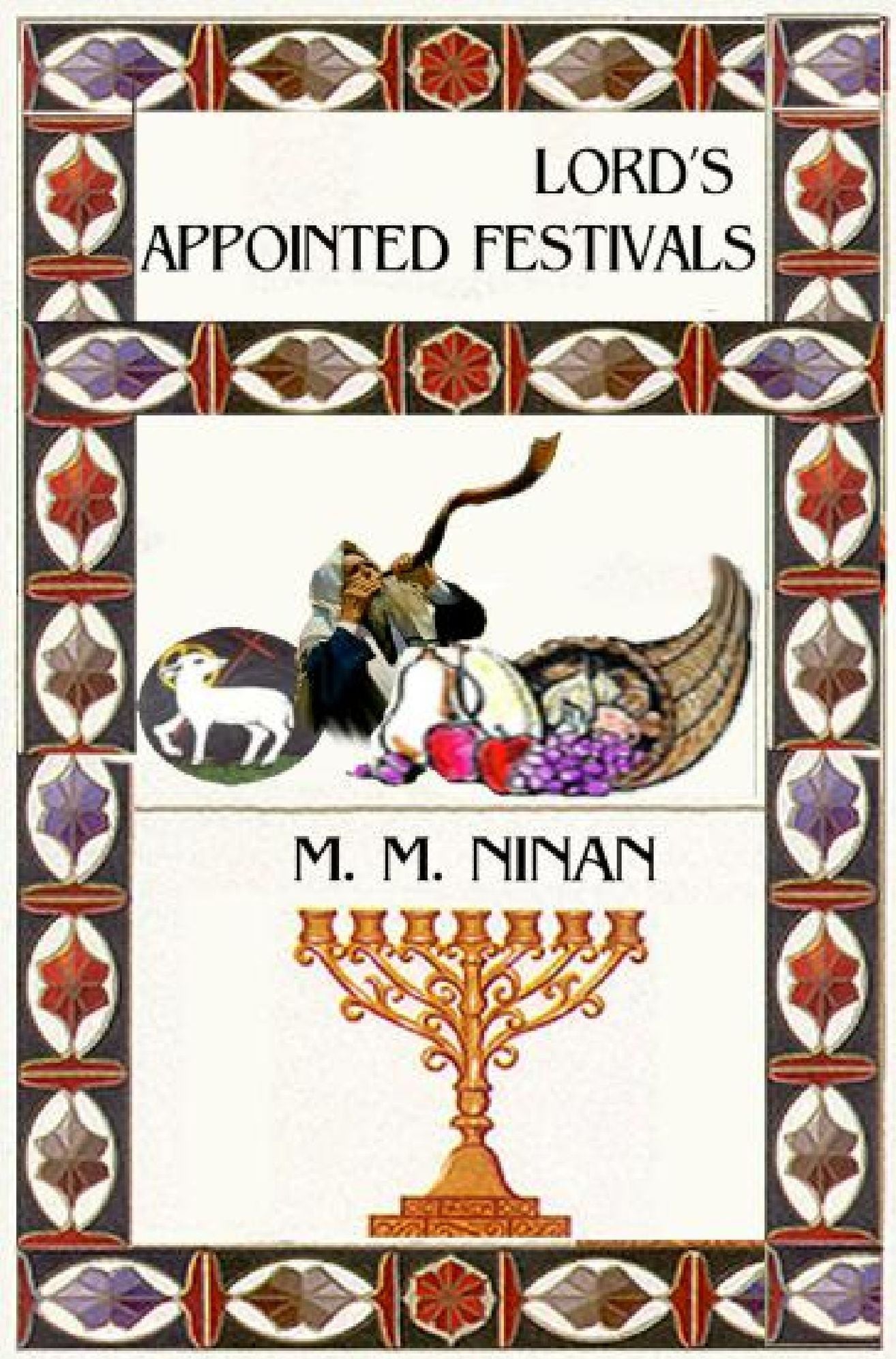 Lord's Appointed Festivals